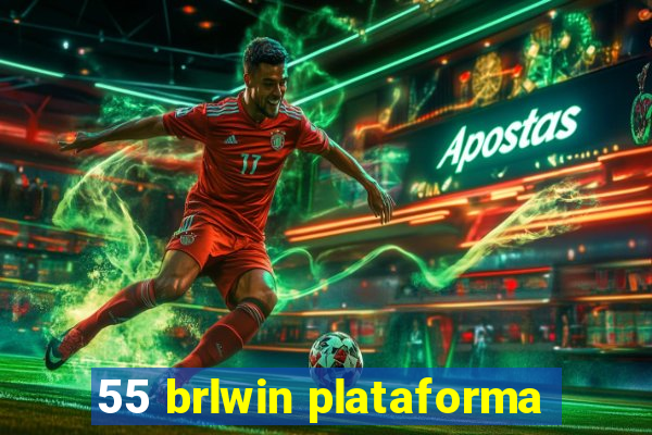 55 brlwin plataforma